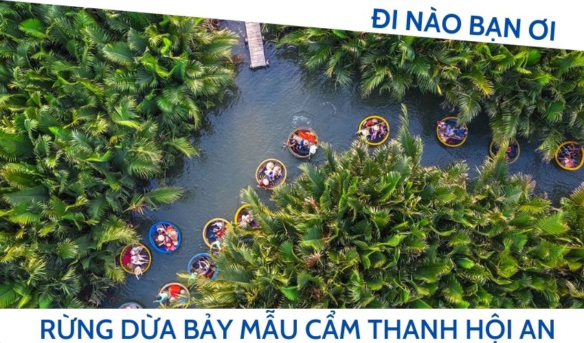 Review Az Về Du Lịch Rừng Dừa Bảy Mẫu Cẩm Thanh Hội An – Miền Tây Giữa Lòng Phố Hội